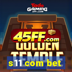 s11 com bet